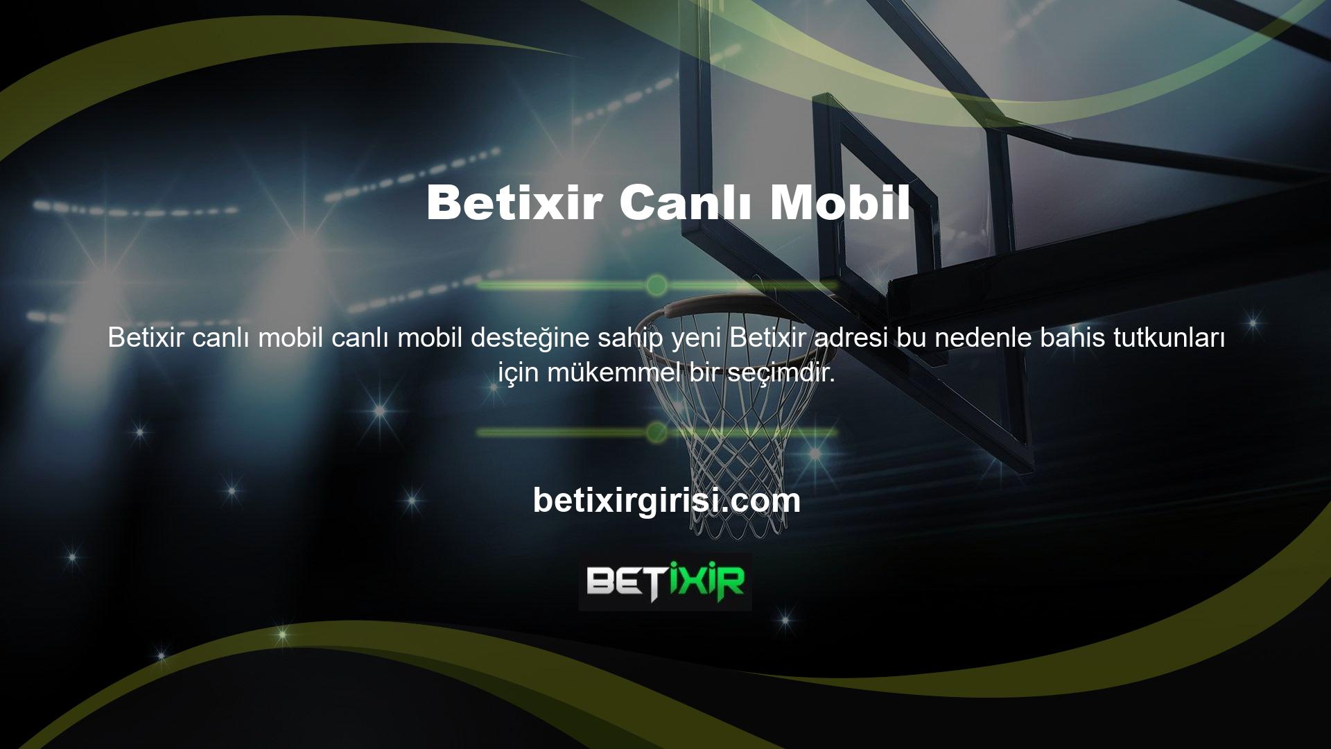 Yeni adresle Betixir mobil desteğine herhangi bir sorun veya bağlantı sorunu olmadan her yerden erişilebiliyor